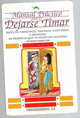 Portada del libro de MANUAL PRÁCTICO PARA NO DEJARSE TIMAR