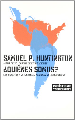 Portada del libro de ¿ Quiénes somos ?. Los desafíos a la identidad nacional estadounidense