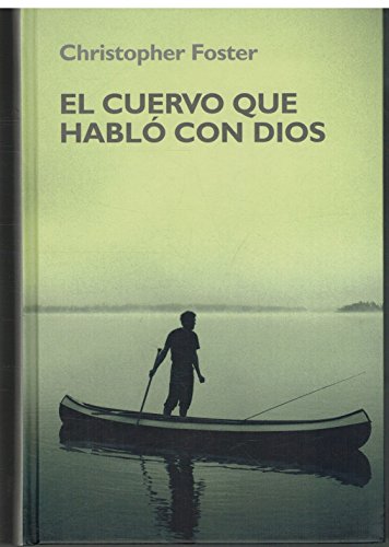 Portada del libro de El Cuervo Que Habló con Dios