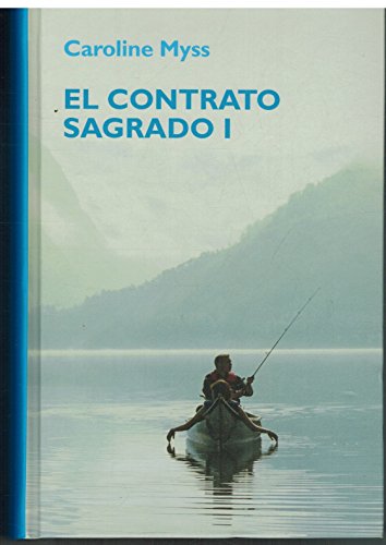 Portada del libro de El contrato sagrado I. Caroline Myss