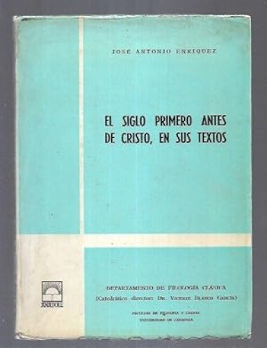 Portada del libro de EL SIGLO PRIMERO ANTES DE CRISTO, EN SUS TEXTOS