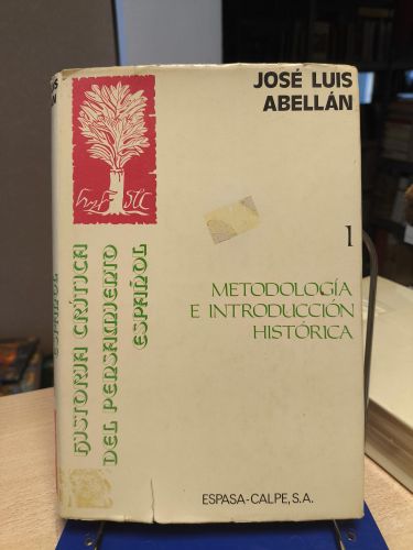 Portada del libro de Metodología e introducción histórica - Hª CRITICA DEL PENSAMIENTO ESPAÑOL TOMO I
