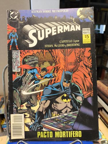 Portada del libro de SUPERMAN Nº 102 PACTO MORTIFERO CAPITULO 3 BATMAN SOBRE METROPOLIS DC - ZINCO