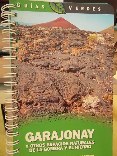 Portada del libro de GARAJONAY Y OTROS ESPACIOS NATURALES DE LA GOMERA Y EL HIERRO