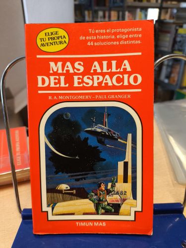 Portada del libro de ELIGE TU PROPIA AVENTURA 9 - MAS ALLA DEL ESPACIO