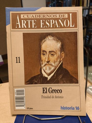 Portada del libro de CUADERNOS DE ARTE ESPAÑOL - Nº 11 - EL GRECO - TRINIDAD DE ANTONIO - HISTORIA 16 