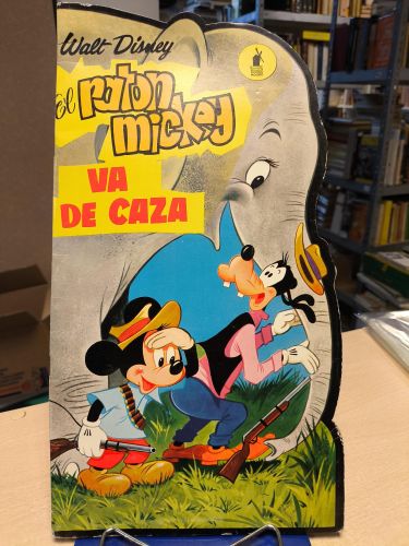 Portada del libro de EL RATON MICKEY VA DE CAZA - WALT DISNEY - EDIT. MOLINO - 1966 