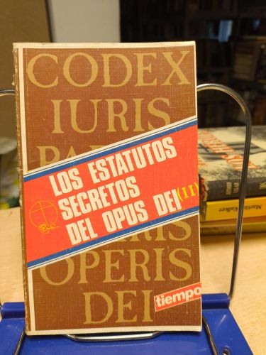 Portada del libro de LOS ESTATUTOS SECRETOS DEL OPUS DEI -II